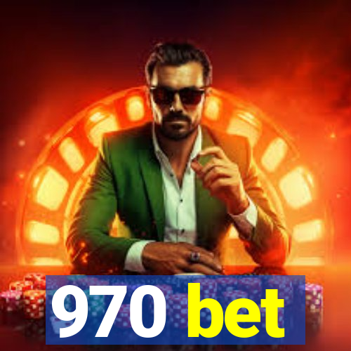970 bet